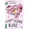 Don't Kiss Ray (Susanne Mishke, German)