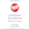 Recognize and heal light body symptoms