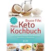 Bruce Fife: Il mio libro di cucina Keto (Bruce Fife.)