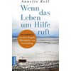 When life calls for help (Annelie Keil, German)