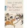 The sword of the gods (Axel S. Meyer, German)